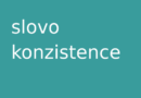 co znamená slovo konzistence